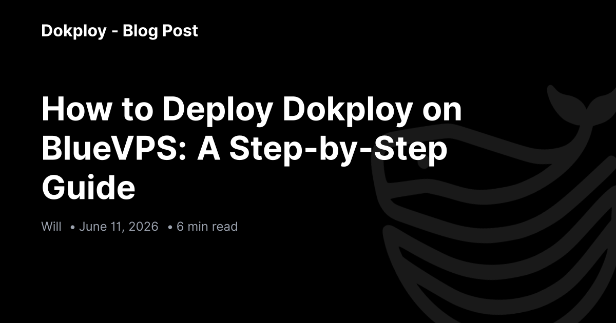 How to Deploy Dokploy on BlueVPS: A Step-by-Step Guide | Dokploy