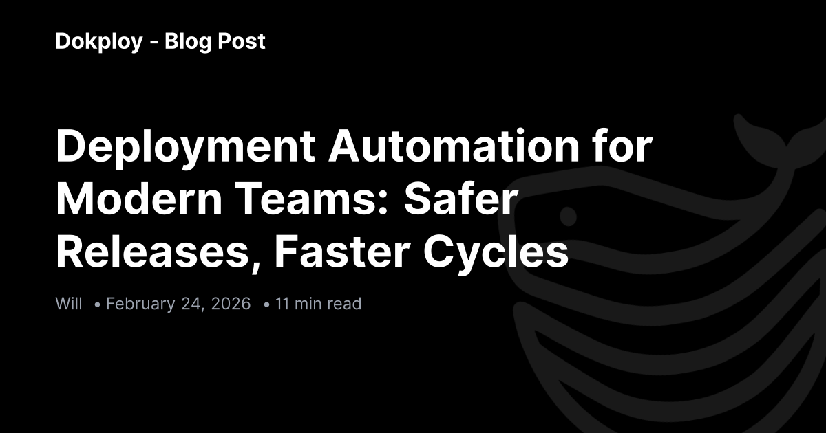 Deployment Automation for Modern Teams: Safer Releases, Faster Cycles ...